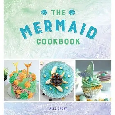 For the Chef: The Mermaid Cookbook