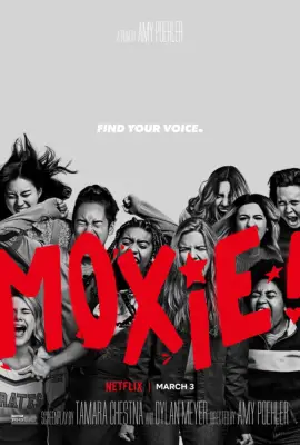 MOXIE, US poster, top from left: Lauren Tsai, Sydney Park, Alycia Pascual-Pena, Hadley Robinson, Sabrina Haskett, Josie Totah, Nico Hiraga; bottom left: Josephine Langford; bottom right: Anjelika Washington, 2021. Netflix / Courtesy Everett Collection