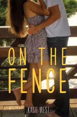 On the Fence by Kasie West