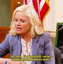 Even if they kind of feel insulting.